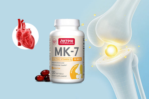 MK-7 Benefits: The Vitamin K2 Form That Supports Bones and Heart Health