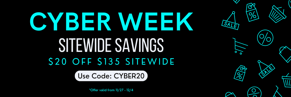 Take $20 0ff $135 Sitewide with code CYBER20
